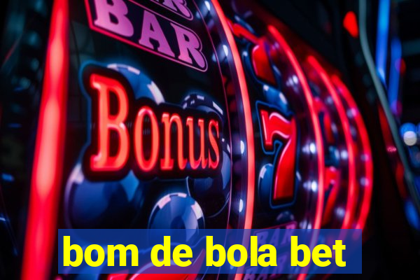 bom de bola bet